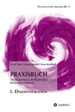 Praxisbuch Systematisch-Integrative Psychosynthese af Sven Kerkhoff