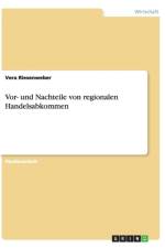 Vor- und Nachteile von regionalen Handelsabkommen af Vera Riesenweber