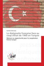Diplomatie Francaise Face Au Coup d'Etat de 1960 En Turquie af Denizeau-A