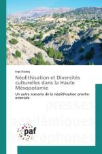 Neolithisation Et Diversites Culturelles Dans La Haute Mesopotamie af Koda -E