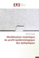 Modelisation Statistique Du Profil Epidemiologique Des Epileptiques af Issaka-M