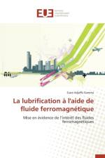 La Lubrification A l'Aide de Fluide Ferromagnetique af Gamma-E