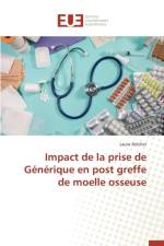 Impact de la Prise de Generique En Post Greffe de Moelle Osseuse af Delcher-L