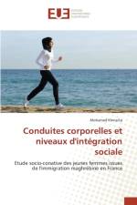 Conduites Corporelles Et Niveaux d'Integration Sociale af Khmailia-M