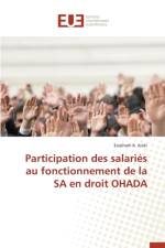 Participation Des Salaries Au Fonctionnement de la Sa En Droit Ohada af Alaki-E