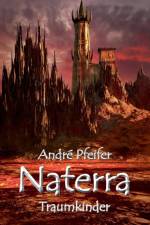 Naterra - Traumkinder af Andre Pfeifer