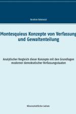 Montesquieus Konzepte von Verfassung und Gewaltenteilung af Ibrahim Bekmezci
