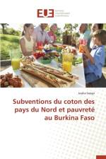 Subventions Du Coton Des Pays Du Nord Et Pauvret Au Burkina Faso af Seogo-I