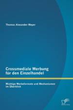 Crossmediale Werbung fur den Einzelhandel af Thomas Alexander Meyer