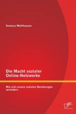 Macht sozialer Online-Netzwerke af Vanessa Muhlhausen