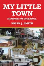 My little town af Brian J Smith