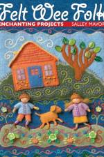 Felt Wee Folk af Salley Mavor