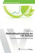 Methodikoptimierung der 14C Analyse af Michael Lindner