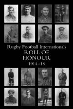The Rugby Football Internationals Roll of Honour af E H D Sewell