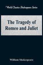 Tragedy of Romeo and Juliet af William Shakespeare