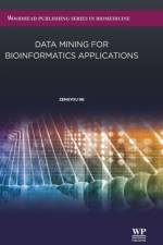 Data Mining for Bioinformatics Applications af He (Associate Professor Zengyou