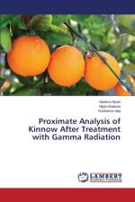 Proximate Analysis of Kinnow After Treatment with Gamma Radiation af Munir Neelma