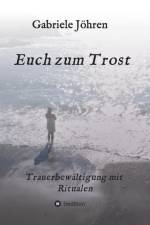 Euch Zum Trost af Gabriele Johren