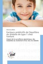 Facteurs Predictifs de l'Equilibre Du Diabete de Type 1 Chez l'Enfant af Lefevre-C