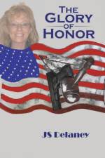 Glory of Honor af JS Delaney