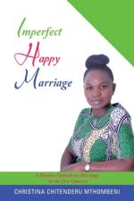 Imperfect Happy Marriage af Christina Chitenderu Mthombeni