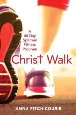 Christ Walk af Anna Fitch Courie