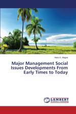 Major Management Social Issues Developments From Early Times to Today af Alagoa Hans E