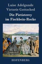 Die Pietisterey im Fischbein-Rocke