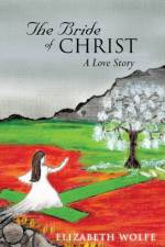 Bride of Christ af Elizabeth Wolfe
