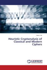 Heuristic Cryptanalysis of Classical and Modern Ciphers af Ho Yean Li