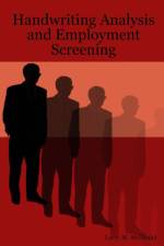 Handwriting Analysis and Employment Screening af Larry M. McDaniel