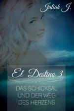 El Destino 3 af Jaliah J