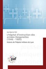 L'Ho Pital d'Instruction Des Arme Es Desgenettes (1946 - 1995) af Pohl-J