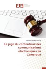 Le Juge Du Contentieux Des Communications Electroniques Au Cameroun af Effa Effa-S