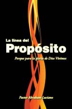 linea del proposito af Pastor Abraham Luciano