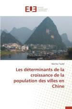 Les Determinants de la Croissance de la Population Des Villes En Chine af Trudel-M