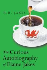 Curious Autobiography of Elaine Jakes af H R Jakes