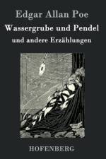 Wassergrube und Pendel af Edgar Allan Poe