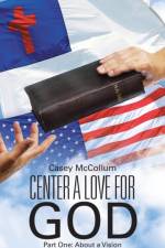 Center a Love for God af Casey McCollum