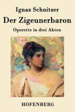 Der Zigeunerbaron af Ignaz Schnitzer