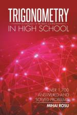 Trigonometry in High School af Mihai Rosu