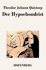 Der Hypochondrist af Theodor Johann Quistorp