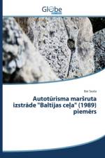 Autotūrisma marsruta izstrāde Baltijas ceļa (1989) piemērs af Sausa Ilze