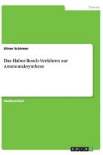 Das Haber-Bosch-Verfahren zur Ammoniaksynthese af Oliver Schirmer