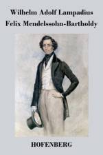 Felix Mendelssohn-Bartholdy