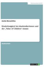 Kinderlosigkeit bei Akademikerinnen und der 