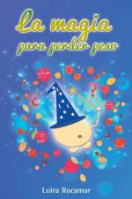 magia para perder peso af Loira Rocamar