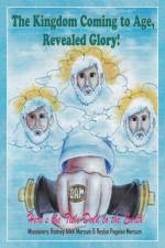 Kingdom Coming to Age, Revealed Glory! af Missionary Rodney Allen Marcum