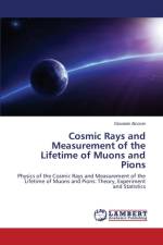 Cosmic Rays and Measurement of the Lifetime of Muons and Pions af Alcocer Giovanni