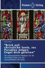 Brich auf, christliche Seele, ins Paradies moegen Engel dich geleiten af Kerstin Kiehl